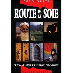 route de la soie : de xi