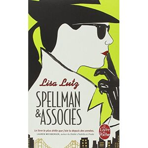 Spellman & associes Lisa Lutz Le Livre de poche