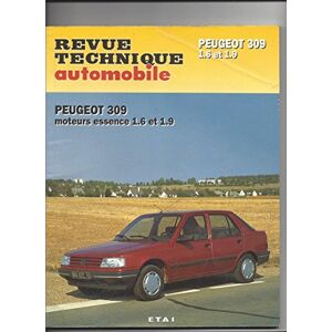 Revue Technique Automobile, N° 705: Peugeot 309 Ess 1,6 et 1,9  etai Re-edition