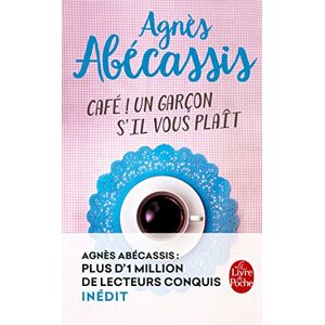 Café ! Un garçon s'il vous plaît Agnès Abécassis Le Livre de poche - Publicité