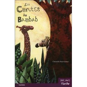 Les contes du baobab Christelle Huet-Gomez MiC MaC