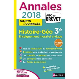 Histoire geo, enseignement moral et civique, 3e : annales 2018 Laure Genet, Pascal Jezequel Nathan