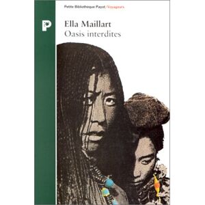 oasis interdites ella maillart payot