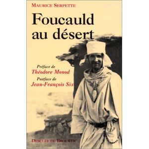 Foucauld au desert Maurice Serpette Desclee De Brouwer