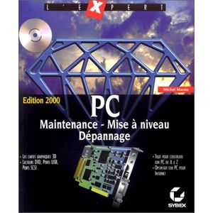 PC maintenance mise a niveau depannage edition 2000 Michel Martin Sybex