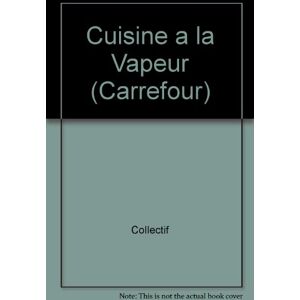 cuisine a la vapeur (carrefour) herledan claude ouest france