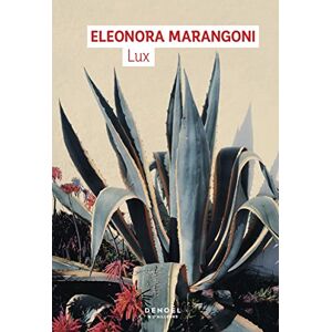 Lux Eleonora Marangoni Denoel