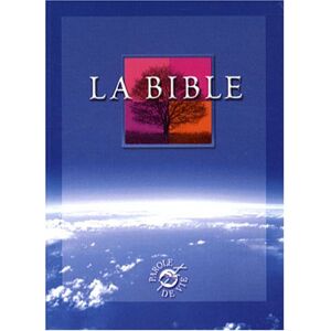 La Bible : Ancien Testament avec les livres deuterocanoniques et Nouveau Testament  alliance biblique universelle Alliance biblique universelle