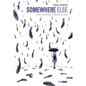 Somewhere else : jazz, confidences et oreilles de lapin Pascal Jousselin Treize etrange