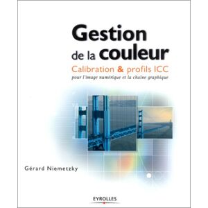 Gestion de la couleur : calibration et profils ICC pour l