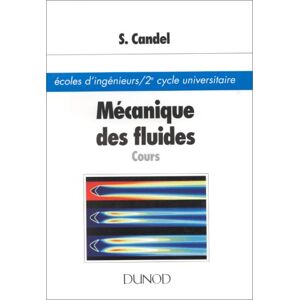 Cours de mécanique des fluides Sébastien Candel Dunod