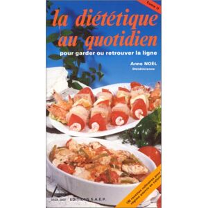 la dietetique au quotidien, tome 2 noel anne editions saep