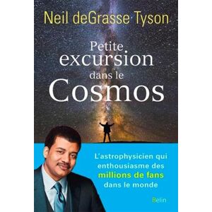 Petite excursion dans le cosmos Neil deGrasse Tyson Belin