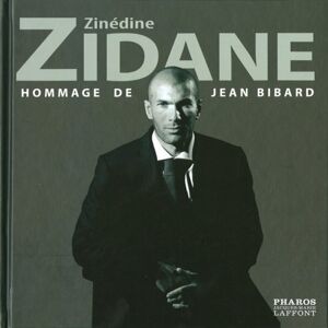 Zinedine Zidane hommage de Jean Bibard Jean Bibard Pharos Jacques Marie Laffont