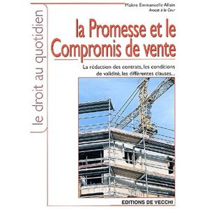 La promesse et le compromis de vente Emmanuelle Allain De Vecchi