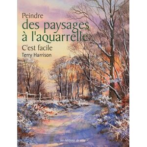 Peindre des paysages à l'aquarelle : c'est facile Terry Harrisson Editions de Saxe