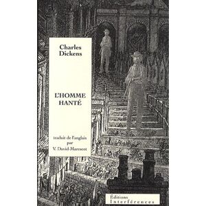 L'homme hante Charles Dickens Interferences