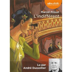 L'indifférent. Souvenir. Avant la nuit Marcel Proust Audiolib - Publicité