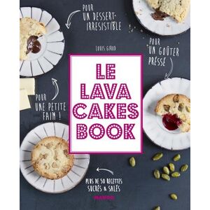 Le lava cakes book Louis Girod Mango