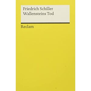 Wallensteins Tod : Ein dramatisches Gedicht  michael hofmann, kurt rothmann, friedrich schiller Reclam
