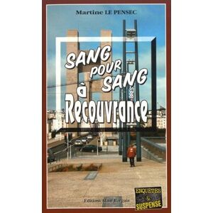 Sang pour sang à Recouvrance Martine Le Pensec Editions Alain Bargain - Publicité