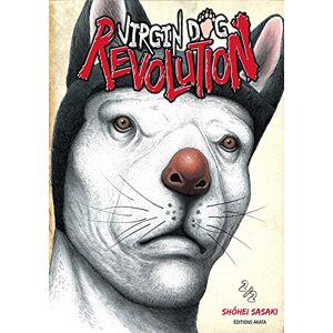 Virgin dog revolution. Vol. 2 Shôhei Sasaki Editions Akata