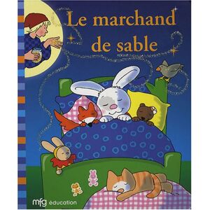 Le marchand de sable Marie-Helene Gregoire MFG education