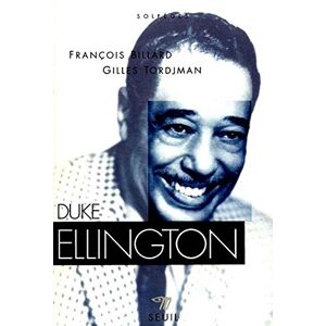 Duke Ellington Francois Billard, Gilles Tordjman Seuil