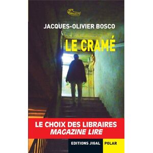 Le Crame Jacques Olivier Bosco Jigal