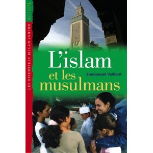 L'Islam et les musulmans Emmanuel Vaillant Milan