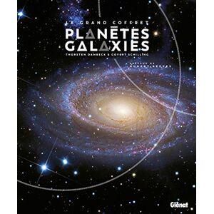 Le grand coffret Planetes et Galaxies Thorsten Dambeck, Govert Schilling Glenat