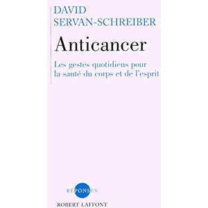 Anticancer : les gestes quotidiens pour la sante du corps et de l