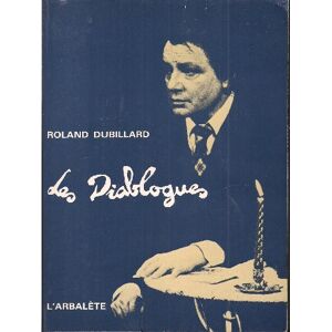 Les Diablogues Roland Dubillard Arbalete