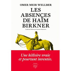 Les absences de Haïm Birkner Omer Meir Wellber Ed. du sous-sol