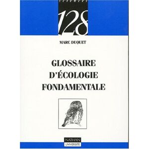 Glossaire d'ecologie fondamentale Marc Duquet Nathan