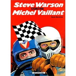 Vaillant michel vaillant, tome 38 : steve warson contre michel vaillant graton, jean dupuis