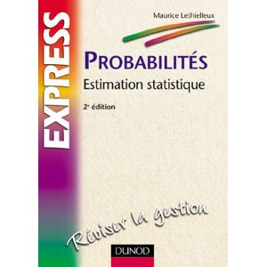 Probabilites : estimation statistique Maurice Lethielleux Dunod