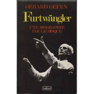 Furtwängler Gérard Gefen Belfond