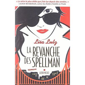 La revanche des Spellman Lisa Lutz Albin Michel