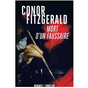 Mort d'un faussaire Conor Fitzgerald Rivages