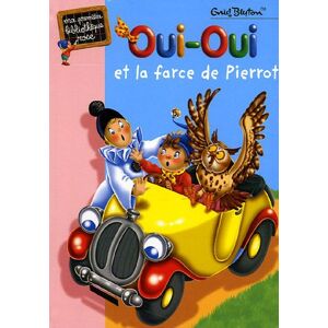 Oui-Oui et la farce de Pierrot Enid Blyton Hachette Jeunesse