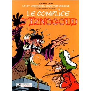 Les aventures du grand vizir Iznogoud. Le complice d