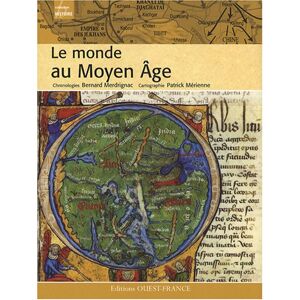 Le monde au Moyen Age Bernard Merdrignac Ouest-France