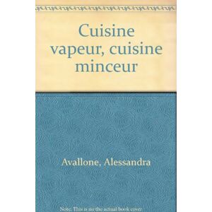 Cuisine vapeur, cuisine minceur Alessandra Avallone Solar