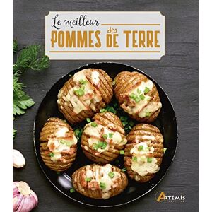 Le meilleur des pommes de terre  collectif Artemis