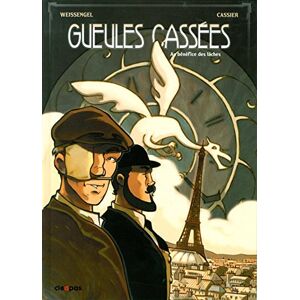 Gueules cassees. Vol. 1. Au benefice des laches Weissengel, Manu Cassier Cleopas