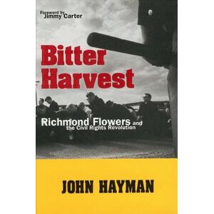 bitter harvest: richmond flowers and the civil rights revolution hayman, john black belt press
