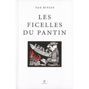 Les ficelles du pantin : roman bouffe Yak Rivais Attila, Le Nouvel Attila