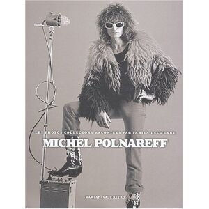 Michel Polnareff les photos collectors Fabien Lecoeuvre Vade retro Ramsay