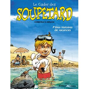 Le cadet des Soupetard Vol 2004 Ptites histoires de vacances Corbeyran Olivier Berlion Dargaud